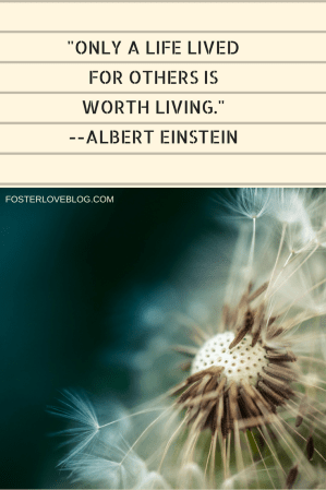 _Only a life lived for others is worth living._--Albert Einstein